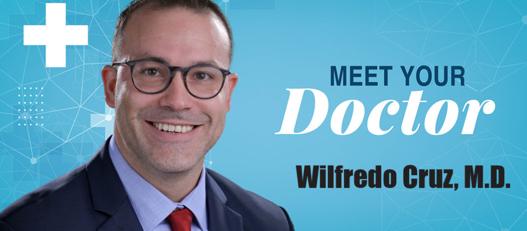 Wilfredo Cruz, M.D.