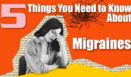 5 Things You Need to Know About Migraines