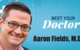 Aaron Fields, M.D.